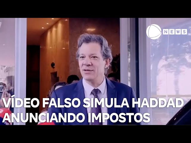 ⁣Vídeo falso simula Haddad anunciando criação de impostos