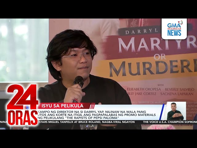 ⁣Kampo ng direktor na si Darryl Yap, nilinaw na wala pang utos ang korte na itigil ang... | 24 Oras