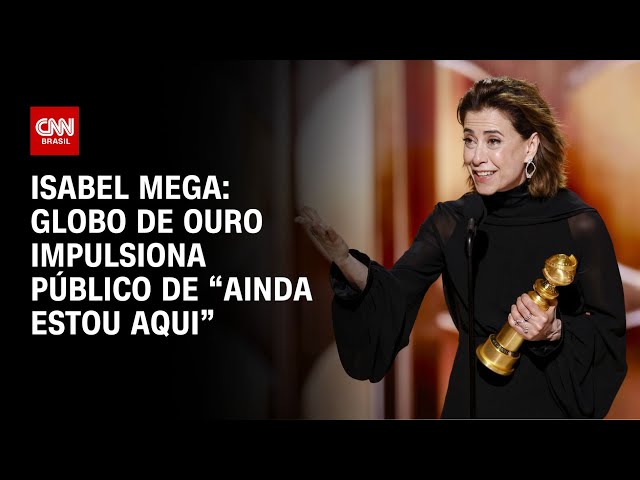 ⁣Isabel Mega: Globo de Ouro impulsiona público de “Ainda Estou Aqui” | CNN NOVO DIA