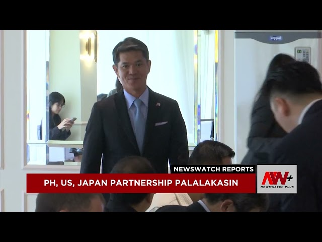 ⁣PH, US, Japan partnership palalakasin | NewsWatch Reports