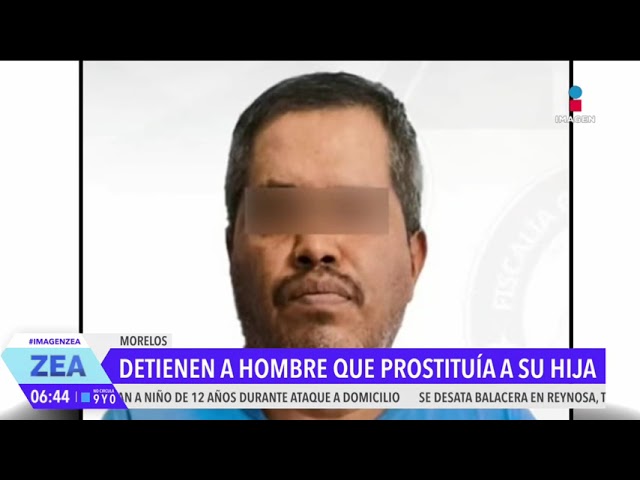 ⁣Detienen a hombre por haber  prostituido a su hija de 16 años de edad