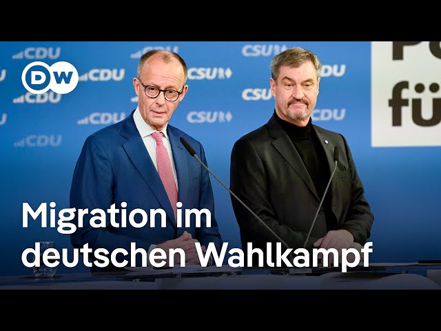 ⁣Topthema Migration im deutschen Wahlkampf | DW Nachrichten