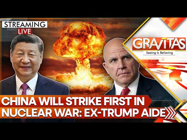 ⁣'China Wants Nuclear First-Strike Ability Against US', Says Ex-Trump Aide  | GRAVITAS LIVE