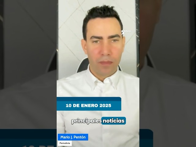 ⁣Las principales noticias para Cuba hoy, 10 de enero de 2025 con Mario J. Pentón.  #Cuba