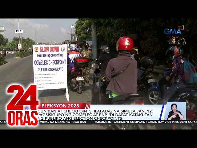 ⁣Gun ban at checkpoints, ilalatag na simula Jan. 12, 2025 | 24 Oras