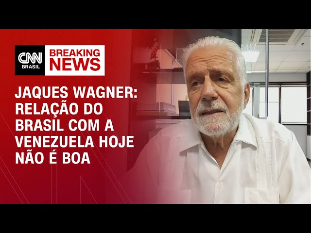 ⁣Jaques Wagner: Relação do Brasil com a Venezuela hoje não é boa | BASTIDORES CNN