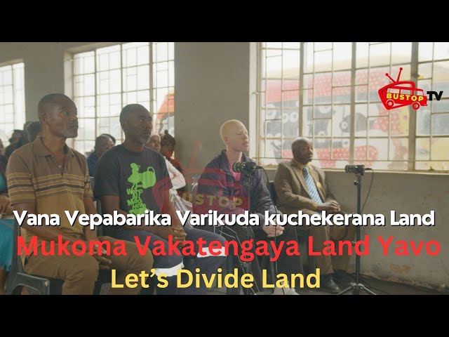 ⁣Vana Vepabarika Varikuda kuchekerana Land,Mukoma Vakatengaya Land Yavo,Let’s Divide Land