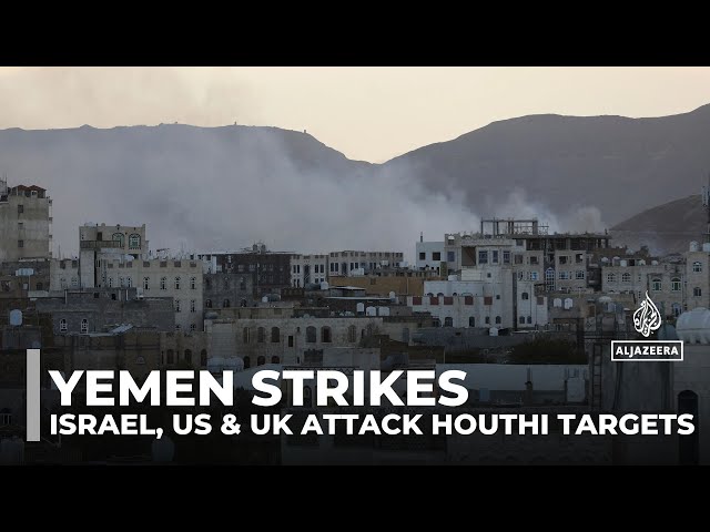 ⁣Yemen strikes: Israel, US and UK attack Houthi targets