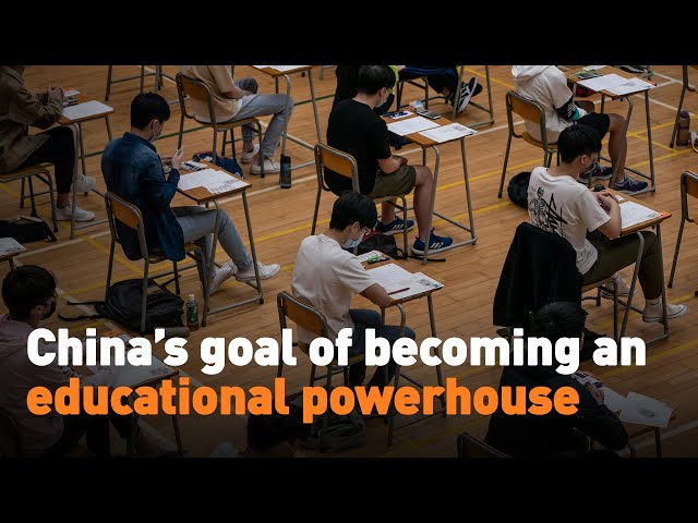 ⁣China’s goal of becoming an educational powerhouse