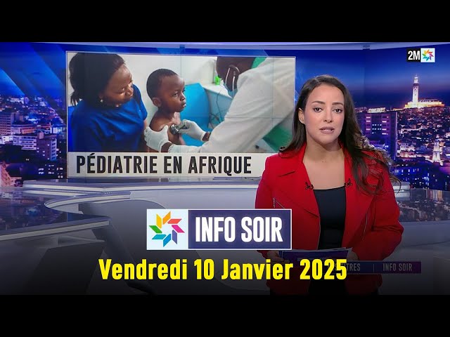 ⁣Info Soir : Vendredi 10 Janvier 2025