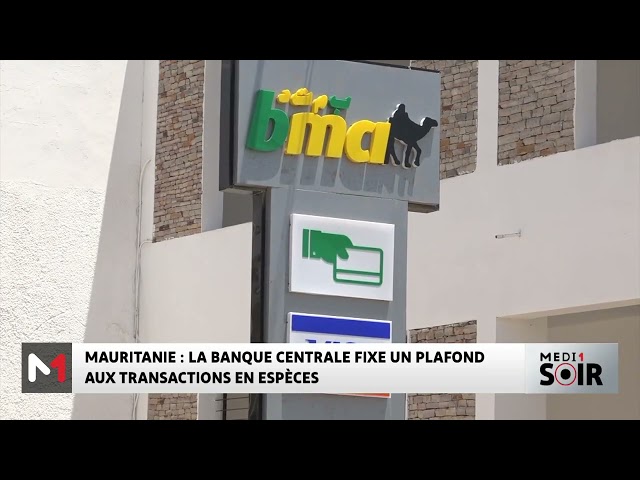 ⁣Mauritanie : La Banque centrale fixe un plafond aux transactions en espèces