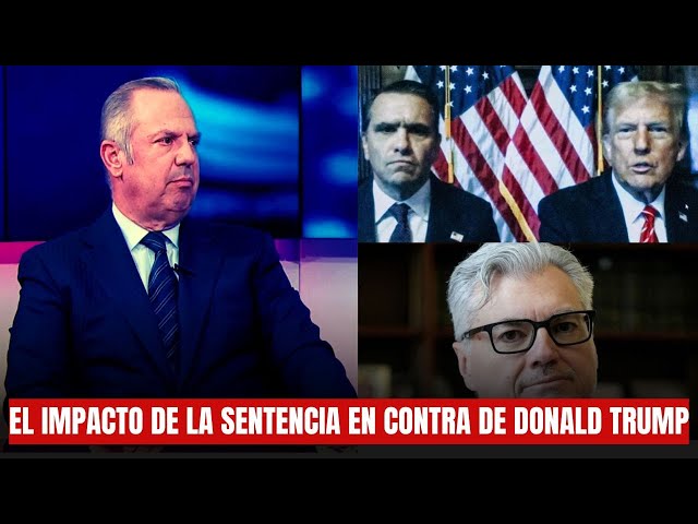 ⁣Ex Fiscal EXPLICA: ¿Cuál es el impacto de la sentencia en contra de Donald Trump?