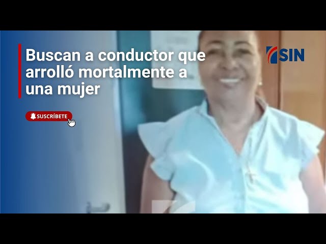 ⁣Buscan a conductor que arrolló mortalmente a una mujer