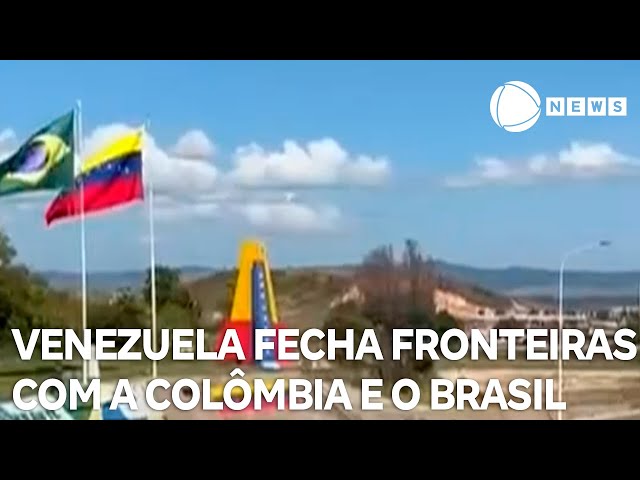 ⁣Venezuela fecha fronteiras com a Colômbia e o Brasil