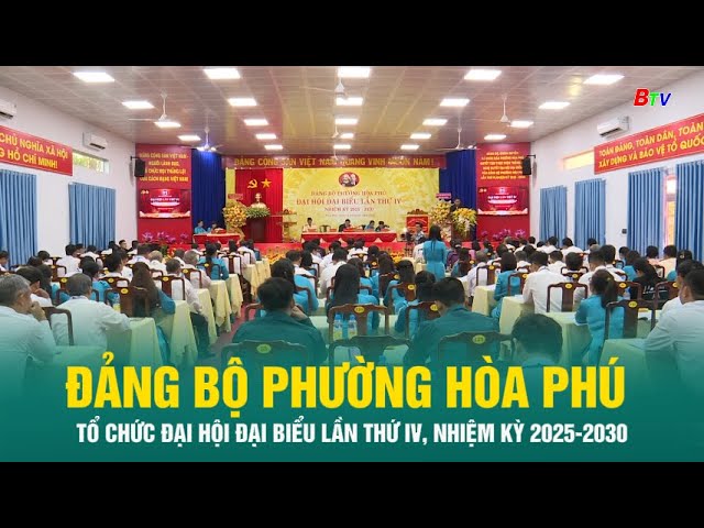 ⁣Đảng bộ phường Hòa Phú tổ chức Đại hội đại biểu lần thứ IV, nhiệm kỳ 2025-2030