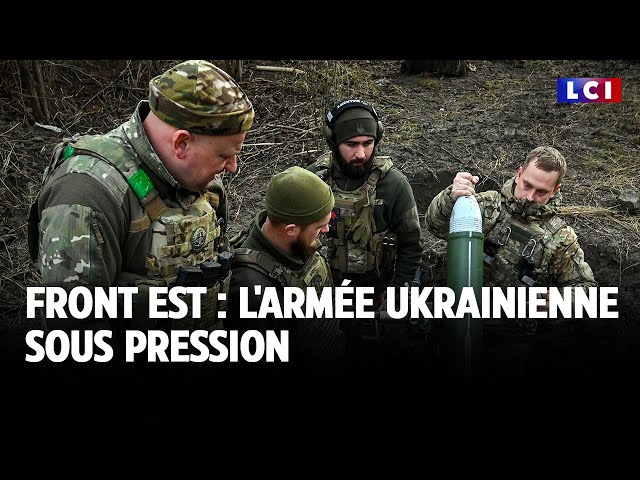 ⁣Front est : l'armée ukrainienne sous pression｜LCI