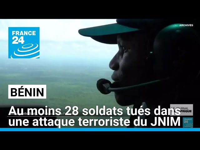 ⁣Bénin : au moins 28 soldats tués dans une attaque terroriste revendiquée par le JNIM