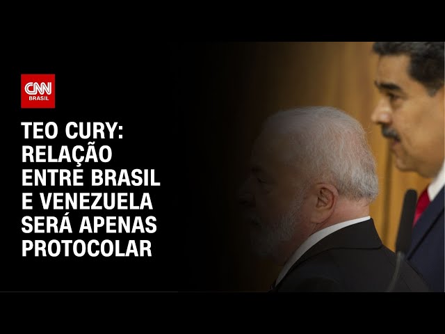 ⁣Teo Cury: Relação entre Brasil e Venezuela será apenas protocolar | AGORA CNN