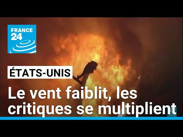 ⁣Incendies à Los Angeles: le vent faiblit, les critiques se multiplient • FRANCE 24