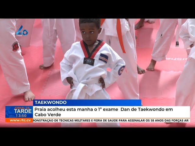 ⁣Praia acolheu esta manhã o 1º exame Dan de Taekwondo em Cabo Verde