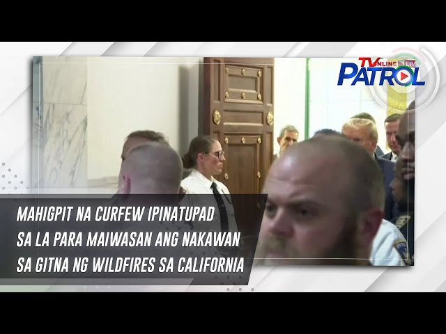 ⁣Mahigpit na curfew ipinatupad sa LA para maiwasan ang nakawan sa gitna ng wildfires sa California