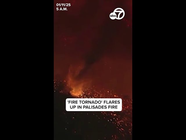 ⁣'Fire Tornado' flares up in Palisades Fire