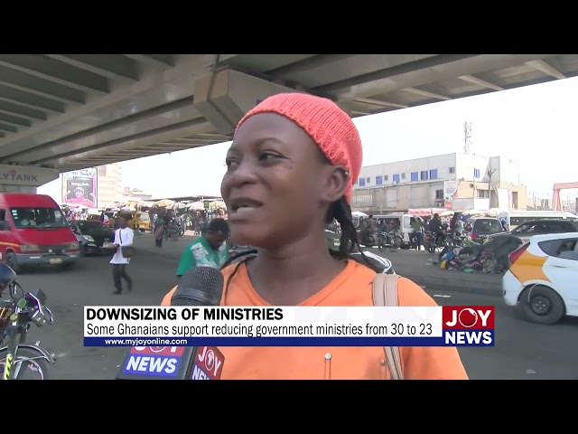 ⁣Downsizing of Ministries: Some Ghanaians support reducing government ministries from 30 to 23.