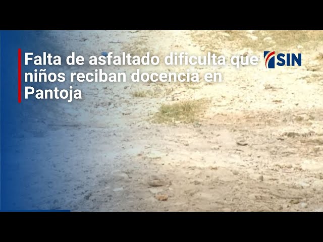 ⁣Falta de asfaltado dificulta que niños reciban docencia en Pantoja