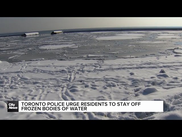 ⁣Toronto Police urge residents to stay off frozen bodies of water