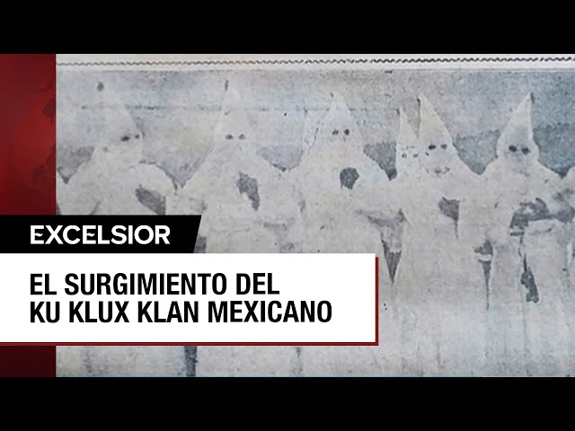 ⁣México tuvo su propio Ku klux klan