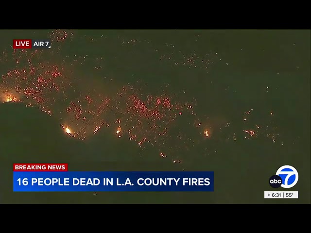 ⁣16 people confirmed dead due to wildfires in L.A. County