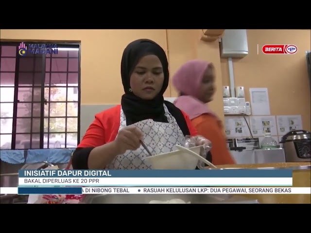 ⁣12 JAN 2025 BERITA TGH HARI – INISIATIF DAPUR DIGITAL BAKAL DIPERLUAS KE 20 PPR