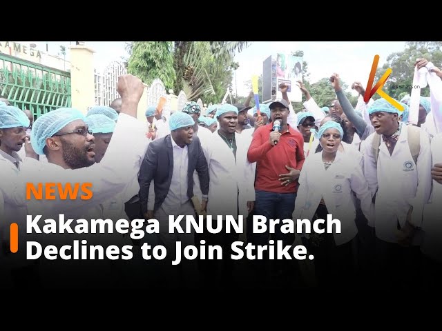 ⁣Kakamega KNUN Branch Declines to Join Nationwide Nurses' Strike.