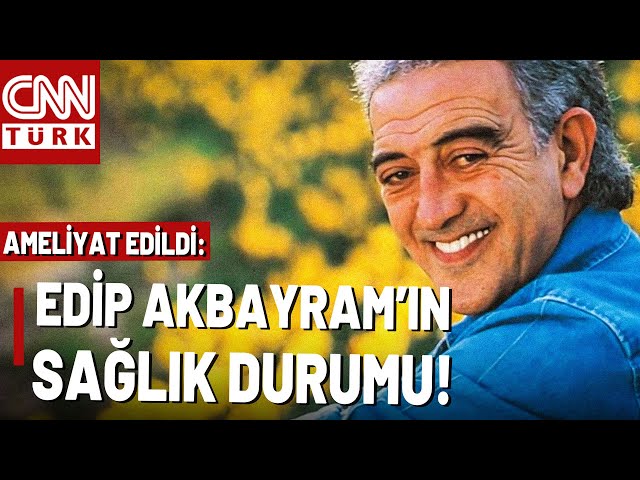 ⁣Edip Akbayram'ın Sağlık Durumu Nasıl? Usta Sanatçı Yoğun Bakımda...