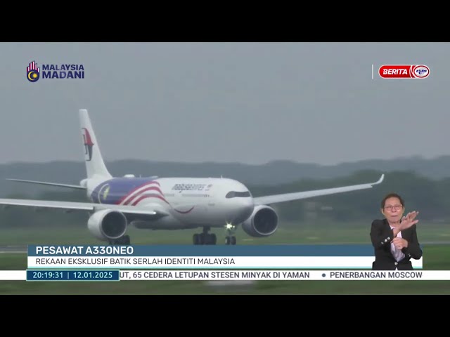 ⁣12 JAN 2025 – BERITA PERDANA – PESAWAT A330NEO ; REKAAN EKSKLUSIF BATIK SERLAH IDENTITI MALAYSIA