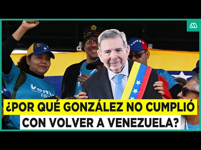 ⁣¿Por qué González no cumplió con volver a Venezuela?: Las razones que entrega la oposición