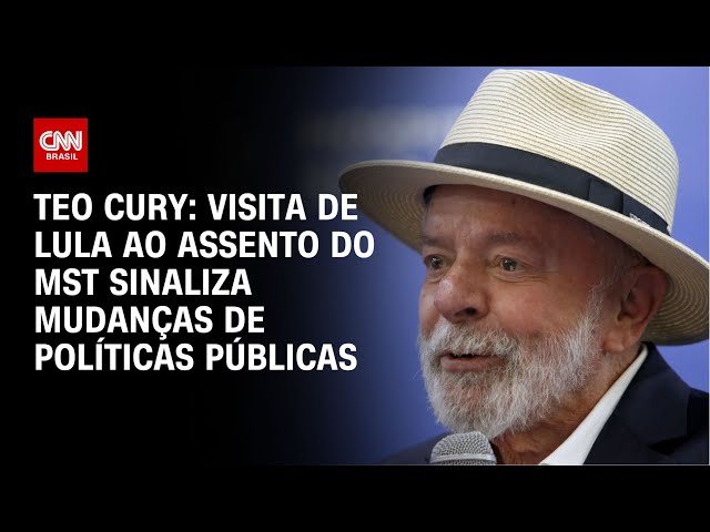 ⁣Teo Cury: Visita de Lula ao assento do MST sinaliza mudanças de políticas públicas | AGORA CNN