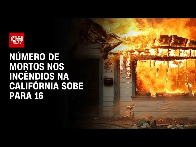 ⁣Número de mortos nos incêndios na Califórnia sobe para 16 | AGORA CNN