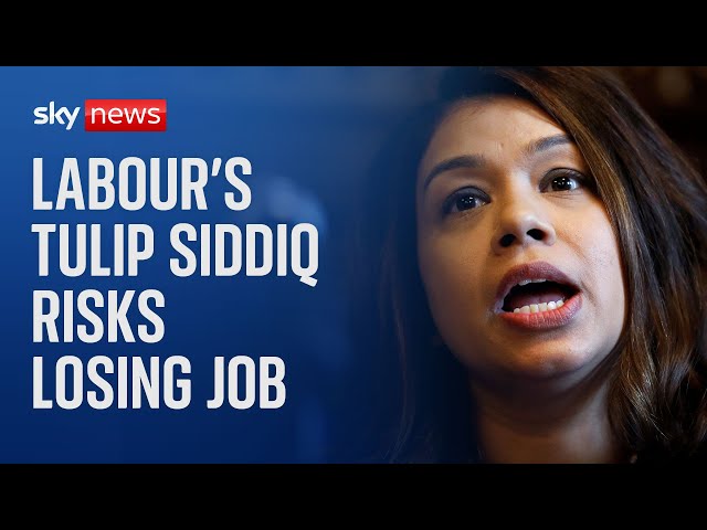 ⁣Anti-corruption minister Tulip Siddiq at risk of losing job over housing allegations