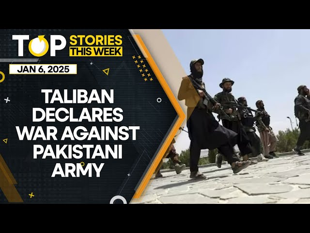 ⁣Pakistan-Afghanistan: Taliban Declare 360-Degree War Against Pakistani Army | Top Story Of The Week