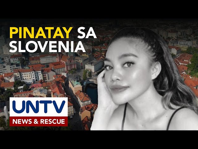 ⁣Mga labi ng Filipina na pinatay sa Slovenia, inihahanda nang maiuwi sa Pilipinas - DFA