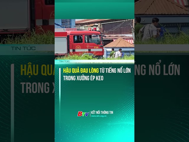 ⁣ĐAU LÒNG! Hậu quả sau tiếng nổ lớn trong xưởng ép keo