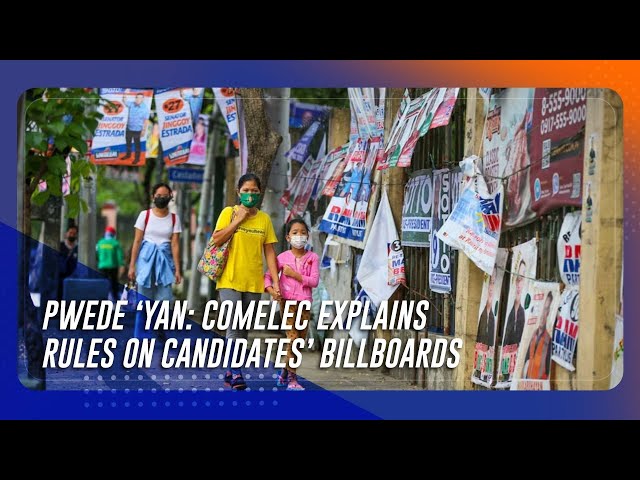 ⁣Pwede ‘yan: Comelec explains rules on candidates’ billboards