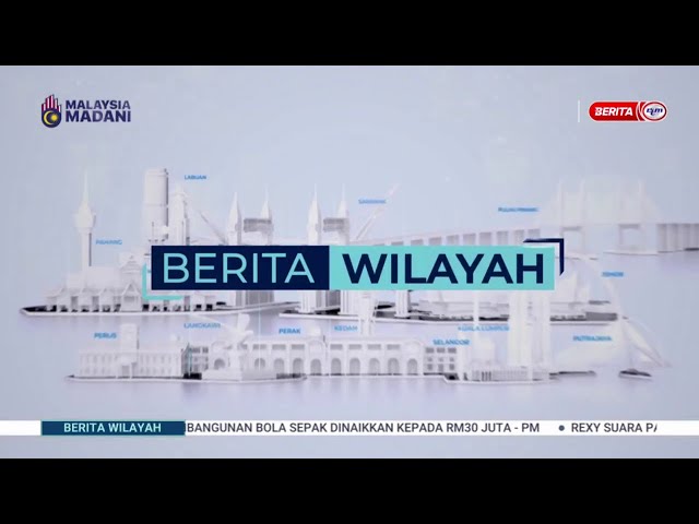 ⁣13 JANUARI 2025 - BERITA WILAYAH PENUH