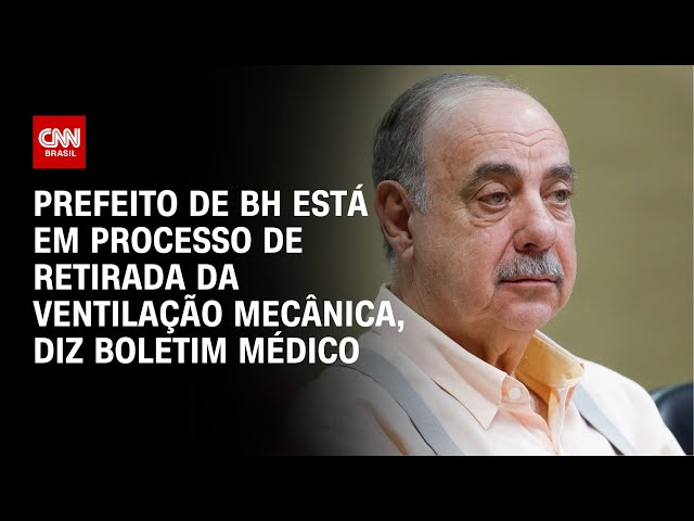 ⁣Prefeito de BH está em processo de retirada da ventilação mecânica, diz boletim médico | LIVE CNN