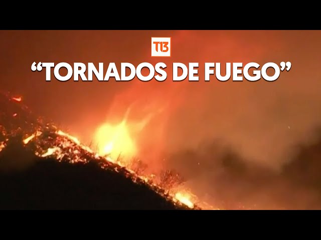 ⁣Impactantes tornados de fuego en Estados Unidos por incendios en California