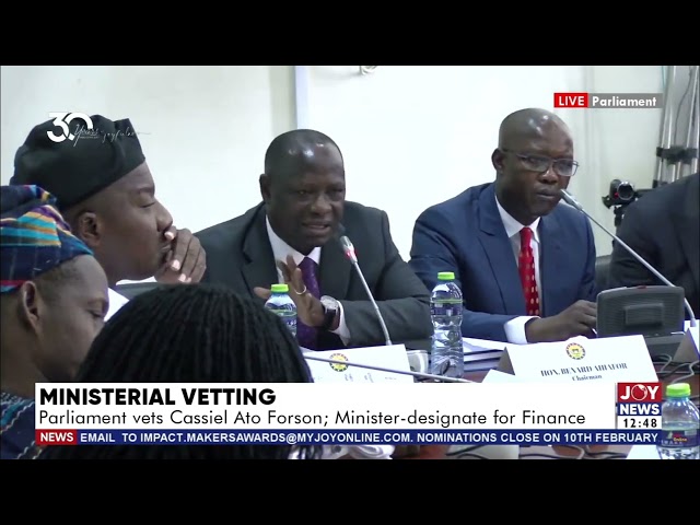 ⁣Ministerial Vetting: I will work with Agric Minister to make food prices cheaper - Ato Forson