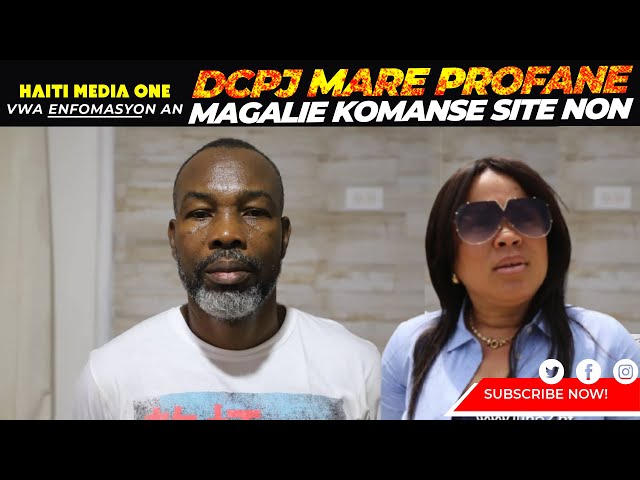 ⁣Dcpj Met Victor Profane Anba Kòd, Magalie Habitant Komanse Ap Siton Bay DCPJ