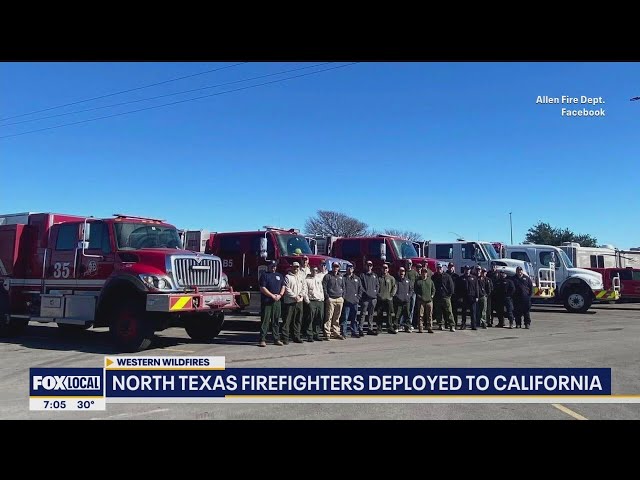 ⁣North Texas firefighters deployed to California