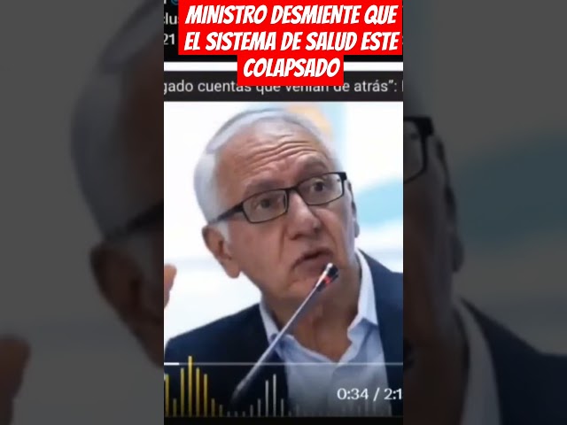 ⁣MINISTRO DESMIENTE QUE EL SISTEMA DE SALUD ESTE COLAPSADO